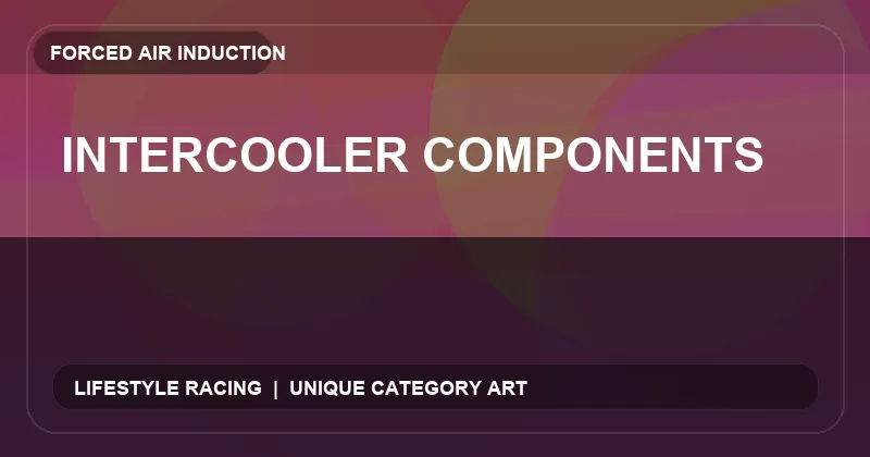 Intercooler Components